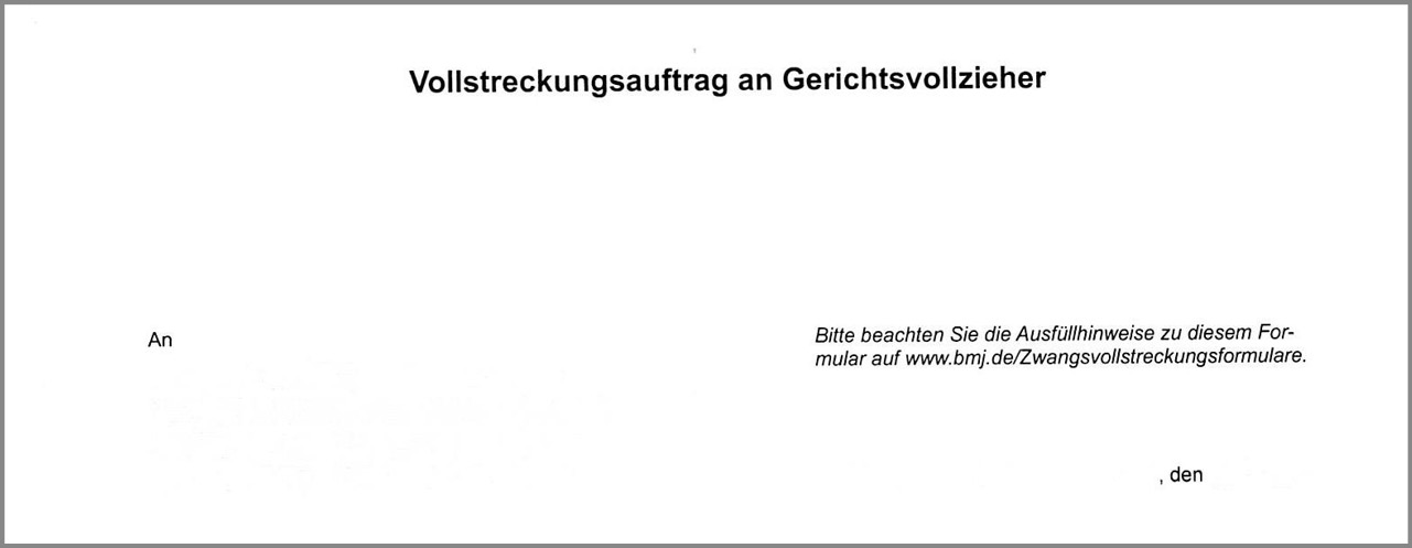 Der Auftrag an den Gerichtsvollzieher das neue Formular