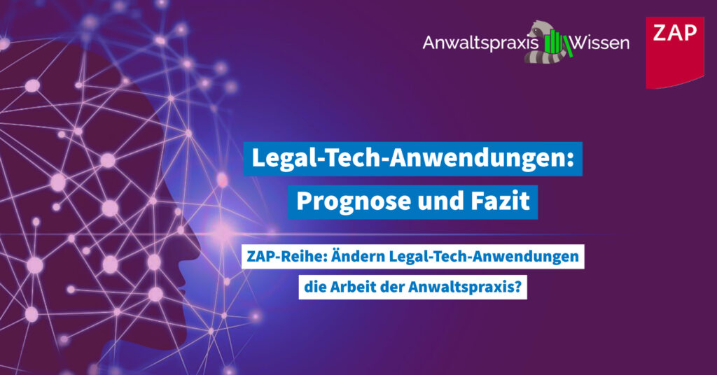 Legal-Tech-Anwendungen: Prognose und Fazit