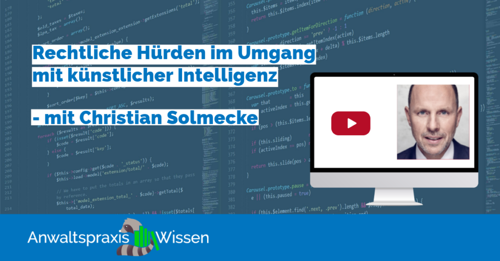 Rechtliche Hürden im Umgang mit künstlicher Intelligenz – mit Christian Solmecke