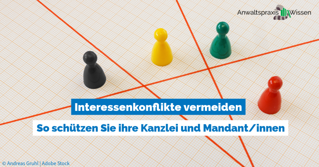 Interessenkonflikte vermeiden – so schützen Sie Ihre Kanzlei und Mandant/innen