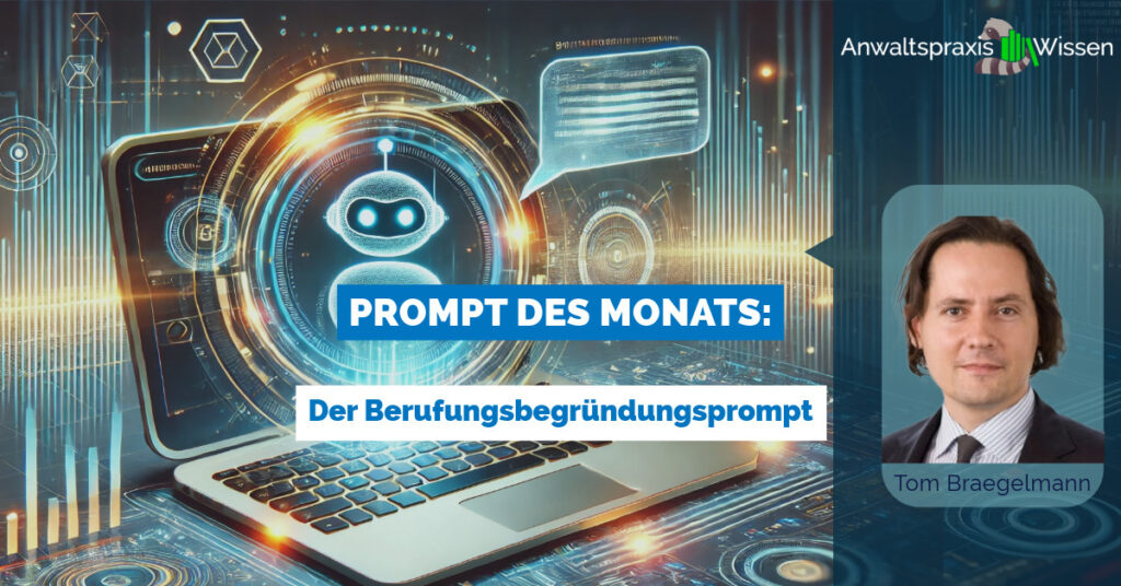 PROMPT DES MONATS: Der Berufungsbegründungsprompt