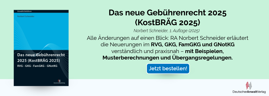 Das neue Gebührenrecht 2025 (KostBRÄG 2025)