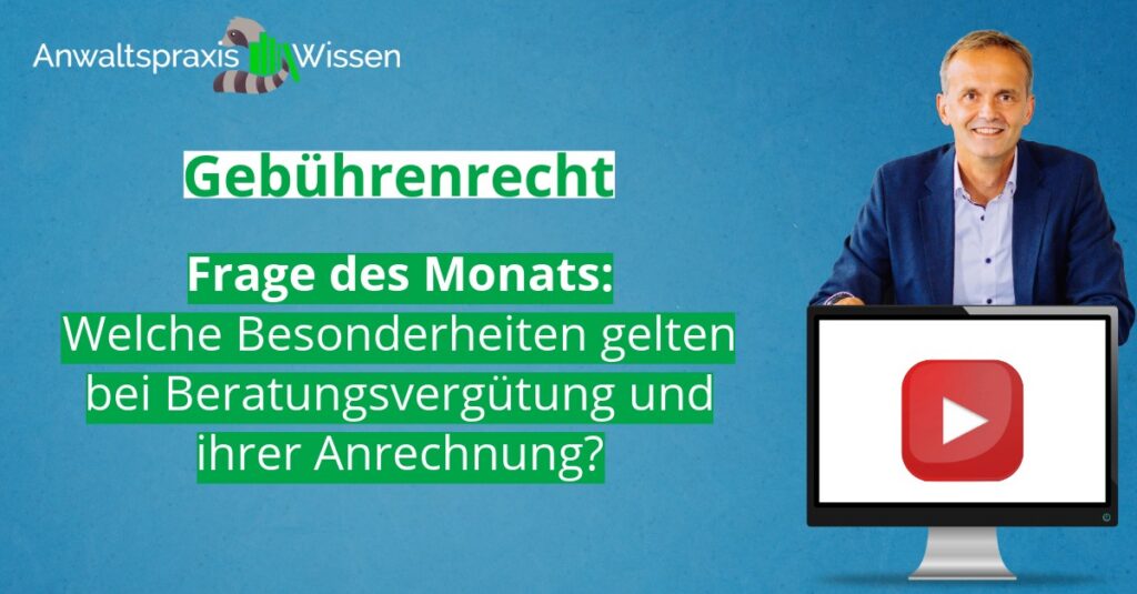 Welche Besonderheiten gelten bei Beratungsvergütung und ihrer Anrechnung?