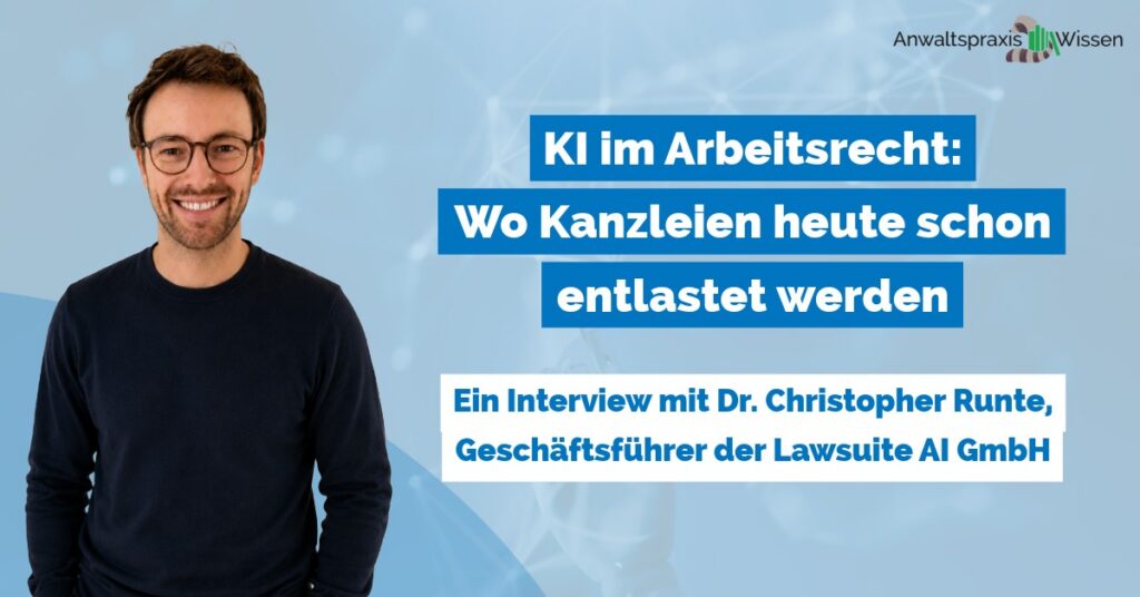 KI im Arbeitsrecht: Wo Kanzleien heute schon entlastet werden